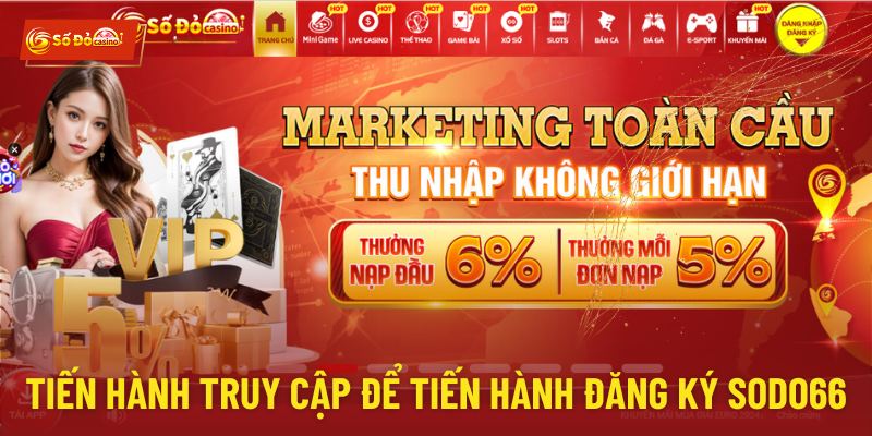 Tiến hành truy cập để tiến hành đăng ký sodo66