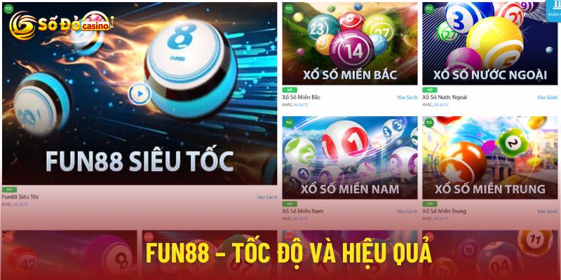 App lô đề Fun88 có ưu thế về tốc độ và hiệu quả