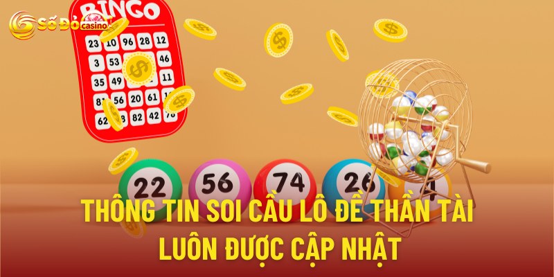 Các thông tin về soi cầu lô đề luôn được cập nhật mới nhất hàng ngày